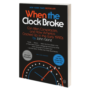 When the Clock Broke Author  John Ganz 